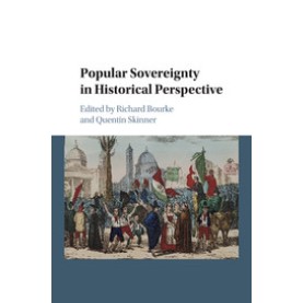 Popular Sovereignty in Historical Perspective,Richard Bourke,Cambridge University Press,9781107571396,