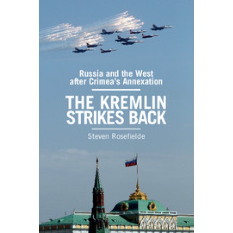 The Kremlin Strikes Back,ROSEFIELDE,Cambridge University Press,9781107129658, The Kremlin Strikes Back,ROSEFIELDE,Cambridge University Press,9781107129658,