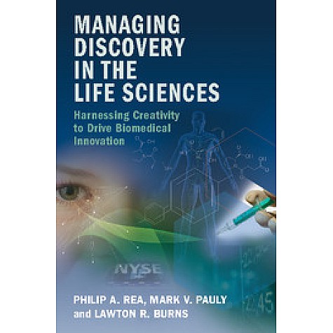 Managing Discovery in the Life Sciences,REA,Cambridge University Press,9781107577305, Managing Discovery in the Life Sciences,REA,Cambridge University Press,9781107577305,