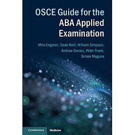 OSCE Guide for the ABA Applied Examination,Neill,Cambridge University Press,9781107594999, OSCE Guide for the ABA Applied Examination,Neill,Cambridge University Press,9781107594999,