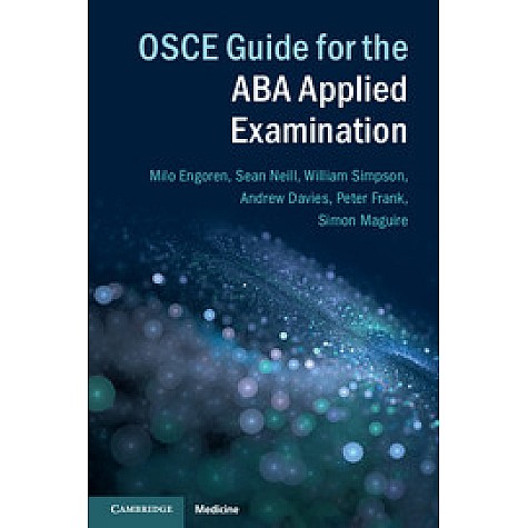 OSCE Guide for the ABA Applied Examination,Neill,Cambridge University Press,9781107594999, OSCE Guide for the ABA Applied Examination,Neill,Cambridge University Press,9781107594999,