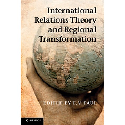 International Relations Theory and Regional Transformation,Paul,Cambridge University Press,9781107604551,