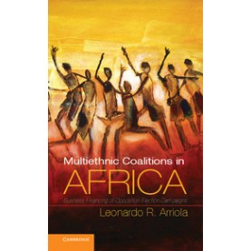 Multi-Ethnic Coalitions in Africa,Arriola,Cambridge University Press,9781107605435, Multi-Ethnic Coalitions in Africa,Arriola,Cambridge University Press,9781107605435,