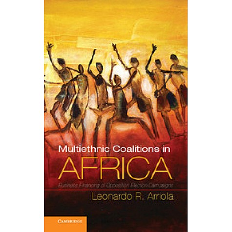 Multi-Ethnic Coalitions in Africa,Arriola,Cambridge University Press,9781107605435,