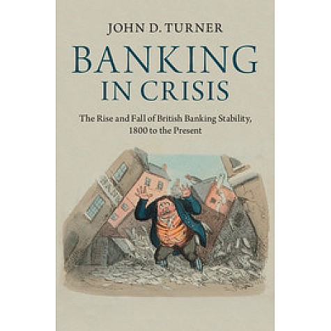 Banking in Crisis,TURNER,Cambridge University Press,9781107609860,
