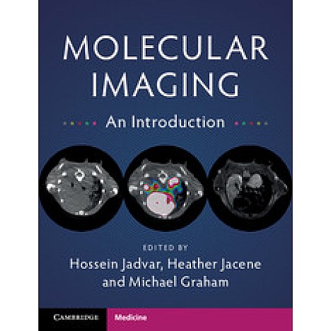 Molecular Imaging,Jadvar,Cambridge University Press,9781107621282, Molecular Imaging,Jadvar,Cambridge University Press,9781107621282,