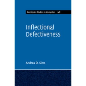 Inflectional Defectiveness,Andrea D. Sims,Cambridge University Press,9781107623712,