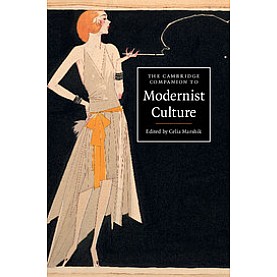 The Cambridge Companion to Modernist Culture,Marshik,Cambridge University Press,9781107627390,