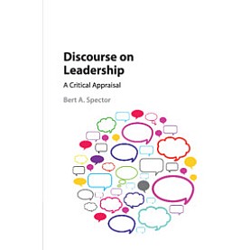 Discourse on Leadership,Bert A Spector,Cambridge University Press,9781107628137,