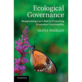 Ecological Governance,WOOLLEY,Cambridge University Press,9781107630512, Ecological Governance,WOOLLEY,Cambridge University Press,9781107630512,