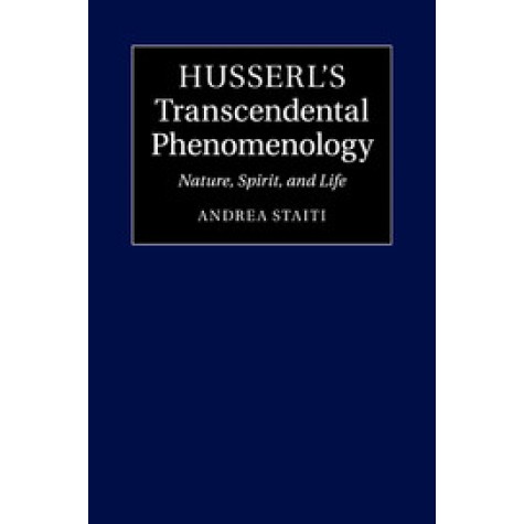 Husserl's Transcendental Phenomenology,Staiti,Cambridge University Press,9781107638679, Husserl's Transcendental Phenomenology,Staiti,Cambridge University Press,9781107638679,