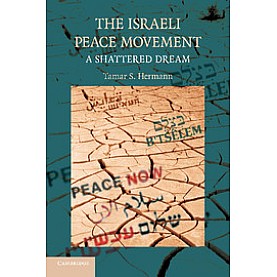 The Israeli Peace Movement,HERMANN,Cambridge University Press,9781107638822, The Israeli Peace Movement,HERMANN,Cambridge University Press,9781107638822,