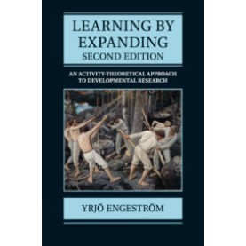 Learning by Expanding,Yrjö Engeström,Cambridge University Press,9781107640108,