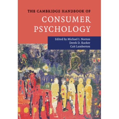 The Cambridge Handbook of Consumer Psychology,Norton,Cambridge University Press,9781107641426,