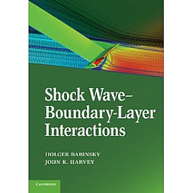 Shock Wave-Boundary-Layer Interactions,Babinsky,Cambridge University Press,9781107646537,