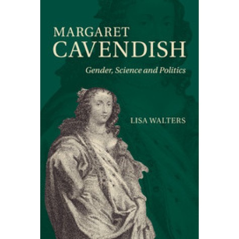 Margaret Cavendish,Walters,Cambridge University Press,9781107647718, Margaret Cavendish,Walters,Cambridge University Press,9781107647718,