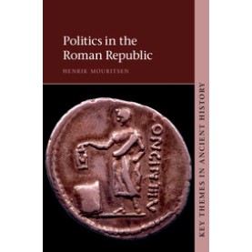 Politics in the Roman Republic,MOURITSEN,Cambridge University Press,9781107651333,