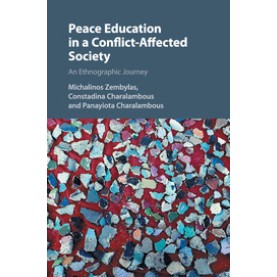 Peace Education in a Conflict-Affected Society,Zembylas,Cambridge University Press,9781107652828,