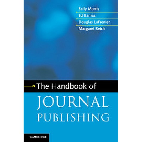 The Handbook of Journal Publishing,Morris,Cambridge University Press,9781107653603, The Handbook of Journal Publishing,Morris,Cambridge University Press,9781107653603,