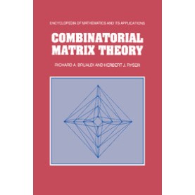 Combinatorial Matrix Theory,BRUALDI,Cambridge University Press,9781107662605,