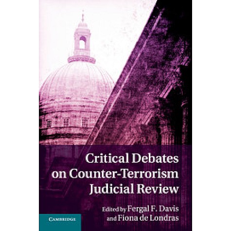 Critical Debates on Counter-Terrorism Judicial Review,Davis,Cambridge University Press,9781107662964, Critical Debates on Counter-Terrorism Judicial Review,Davis,Cambridge University Press,9781107662964,