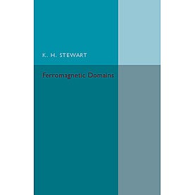Ferromagnetic Domains,Stewart,Cambridge University Press,9781107662995,