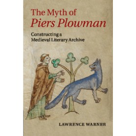 The Myth of  Piers Plowman,Warner,Cambridge University Press,9781107665514,