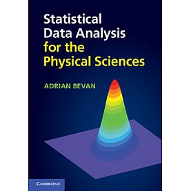 Statistical Data Analysis for the Physical Sciences,BEVAN,Cambridge University Press,9781107670341, Statistical Data Analysis for the Physical Sciences,BEVAN,Cambridge University Press,9781107670341,