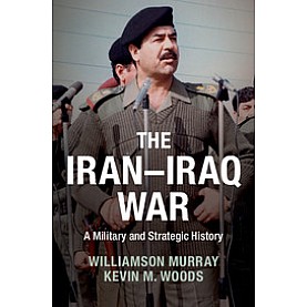 The IranIraq War,MURRAY,Cambridge University Press,9781107673922,