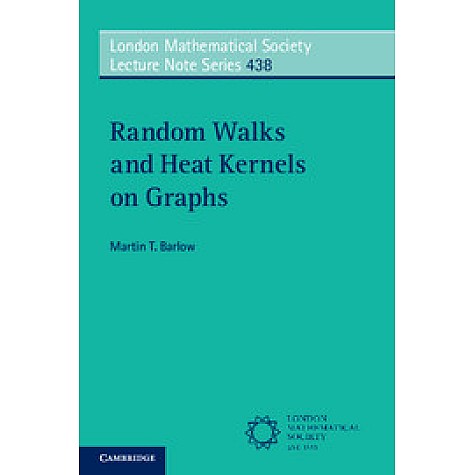 Random Walks and Heat Kernels on Graphs,Martin T. Barlow,Cambridge University Press,9781107674424,