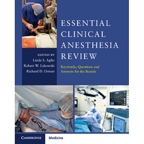 Essential Clinical Anesthesia Review,Linda S. Aglio,Cambridge University Press,9781107681309, Essential Clinical Anesthesia Review,Linda S. Aglio,Cambridge University Press,9781107681309,