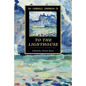 The Cambridge Companion to To The Lighthouse,Pease,Cambridge University Press,9781107682313,