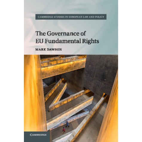 The Governance of EU Fundamental Rights,Dawson,Cambridge University Press,9781107070493,