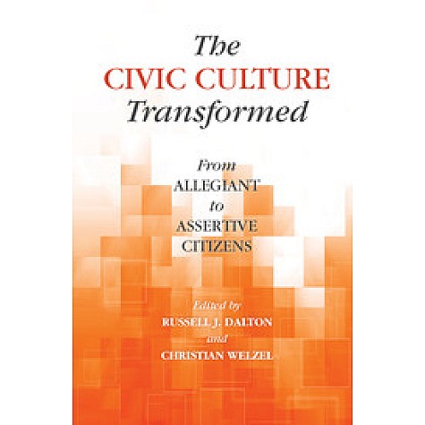 The Civic Culture Transformed,Russell J. Dalton , Christian Welzel,Cambridge University Press,9781107682726, The Civic Culture Transformed,Russell J. Dalton , Christian Welzel,Cambridge University Press,9781107682726,
