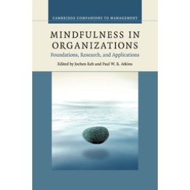 Mindfulness in Organizations,REB,Cambridge University Press,9781107683440,