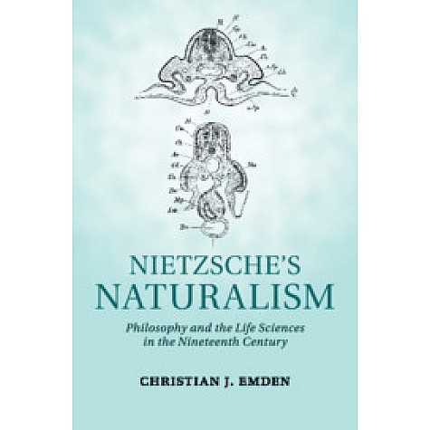 Nietzsches Naturalism,Christian J. Emden,Cambridge University Press,9781107685086,
