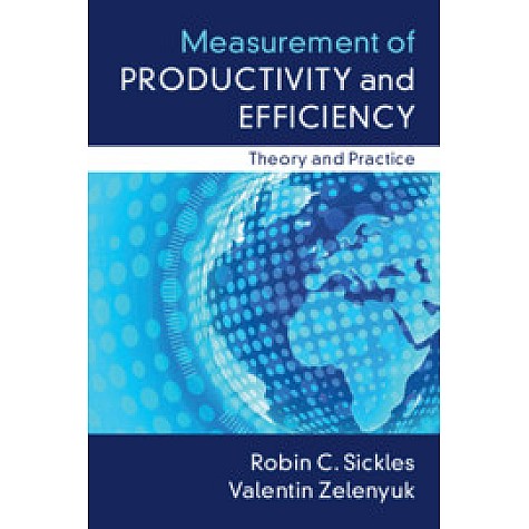 Measurement of Productivity and Efficiency,Robin C. Sickles , Valentin Zelenyuk,Cambridge University Press,9781107687653, Measurement of Productivity and Efficiency,Robin C. Sickles , Valentin Zelenyuk,Cambridge University Press,9781107687653,