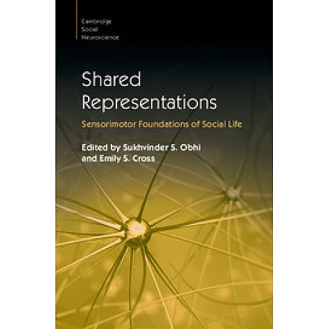 Shared Representations,Sukhvinder S. Obhi,Cambridge University Press,9781107690318,