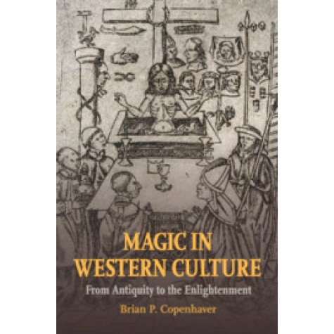 Magic in Western Culture,COPENHAVER,Cambridge University Press,9781107692176,