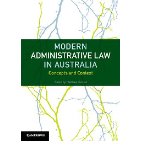 Modern Administrative Law in Australia,GROVES,Cambridge University Press,9781107692190, Modern Administrative Law in Australia,GROVES,Cambridge University Press,9781107692190,