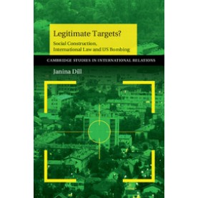 Legitimate Targets?,Dill,Cambridge University Press,9781107694866, Legitimate Targets?,Dill,Cambridge University Press,9781107694866,