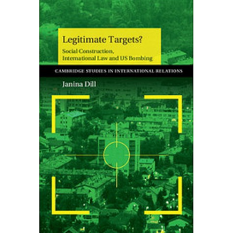 Legitimate Targets?,Dill,Cambridge University Press,9781107694866, Legitimate Targets?,Dill,Cambridge University Press,9781107694866,