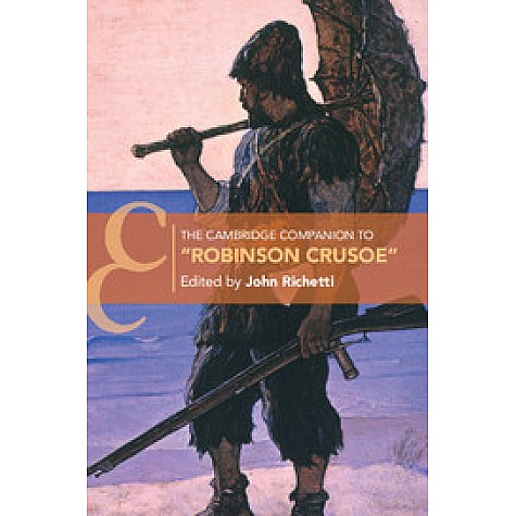 The Cambridge Companion to âRobinson Crusoe',RICHETTI,Cambridge University Press,9781107696808,