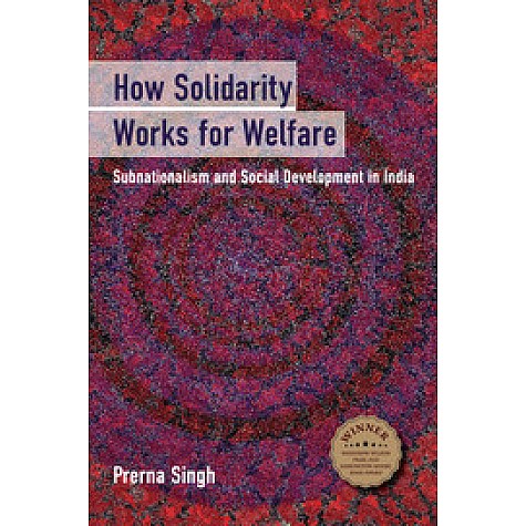 How Solidarity Works for Welfare,SINGH,Cambridge University Press,9781107697454, How Solidarity Works for Welfare,SINGH,Cambridge University Press,9781107697454,