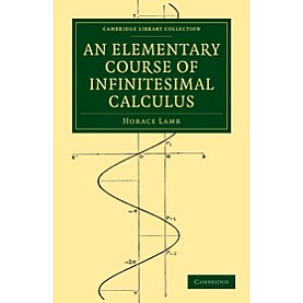 An Elementary Course of Infinitesimal Calculus,Lamb,Cambridge University Press,9781108005340,