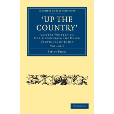 Up the Country,Eden,Cambridge University Press,9781108020756,