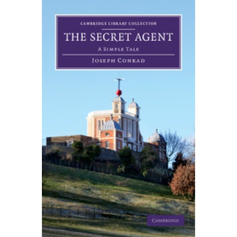 The Secret Agent,CONRAD,Cambridge University Press,9781108057134, The Secret Agent,CONRAD,Cambridge University Press,9781108057134,