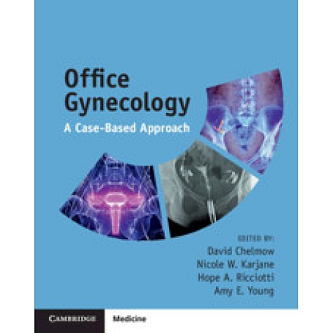 Office Gynecology,David Chelmow,Cambridge University Press,9781108400220, Office Gynecology,David Chelmow,Cambridge University Press,9781108400220,