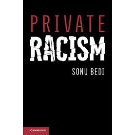 Private Racism,Sonu Bedi,Cambridge University Press,9781108401340,