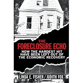 The Foreclosure Echo,Linda E. Fisher , Judith Fox,Cambridge University Press,9781108401616,